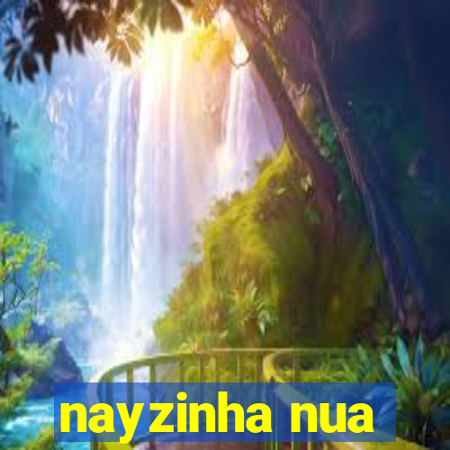 nayzinha nua